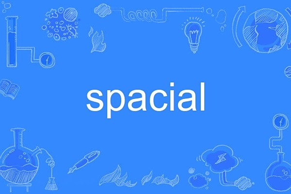 spacial spacial