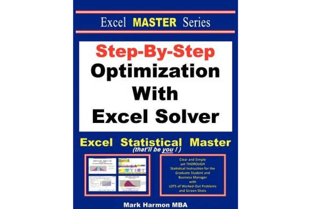 Step-By-Step Optimization with Excel Solver - The Excel Statistical Master Step-By-Step Optimization with Excel Solver - The Excel Statistical Master