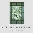 Seeing Gardens Seeing Gardens