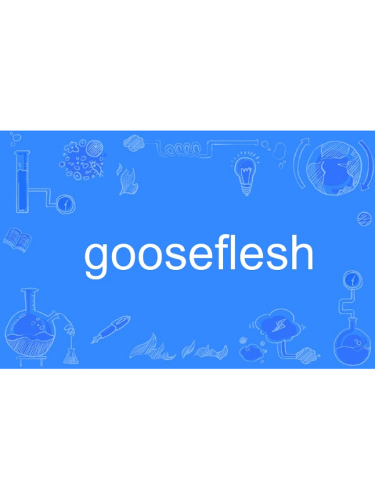 gooseflesh gooseflesh