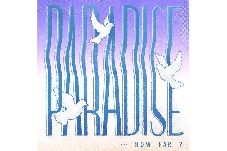 Paradise... How Far? Paradise... How Far?