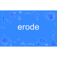 erode erode