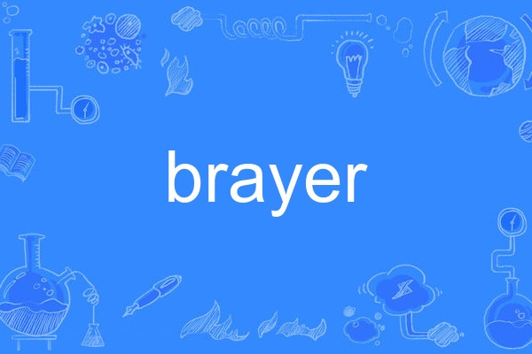 brayer brayer