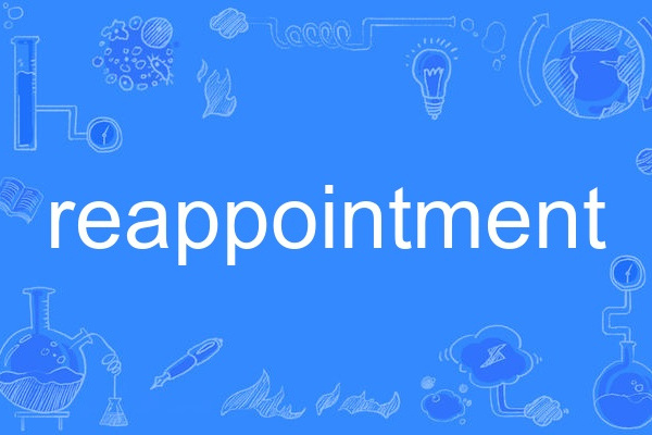 reappointment reappointment