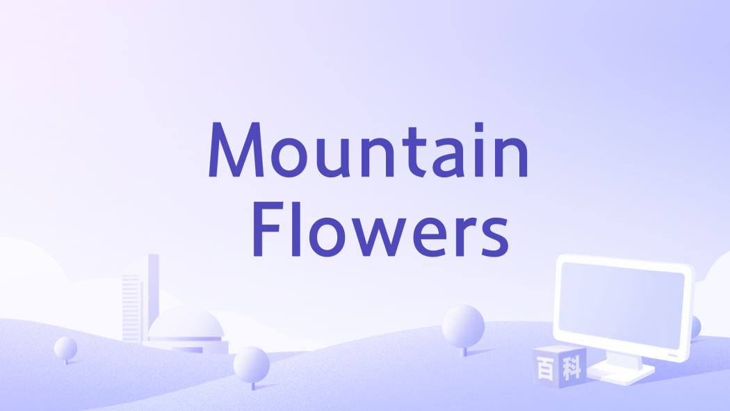 Mountain Flowers Mountain Flowers
