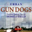 Urban Gun Dogs(Roettger, Anthony Z.; Schleider, Benjamin H., III;著圖書)