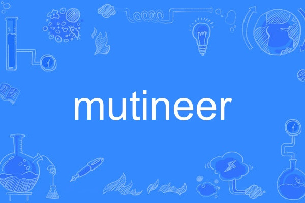 mutineer mutineer