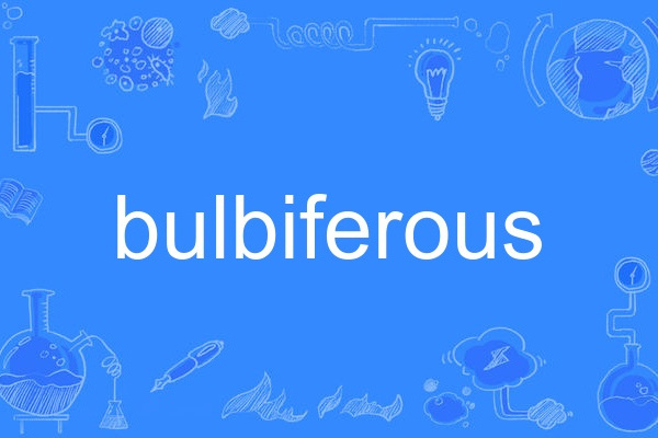 bulbiferous bulbiferous
