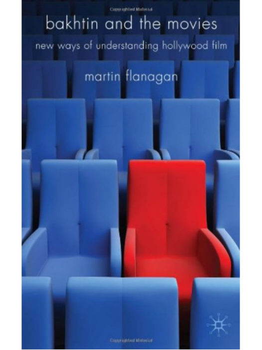 Bakhtin and the Movies Bakhtin and the Movies