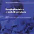Managing Curriculum in South African Schools Managing Curriculum in South African Schools