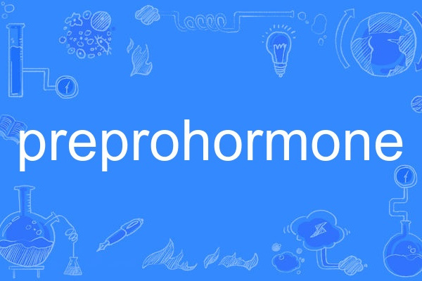 preprohormone preprohormone