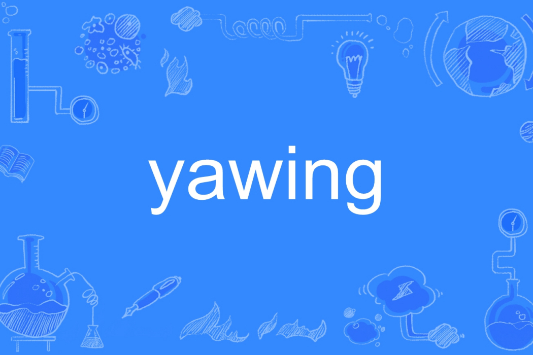 yawing yawing