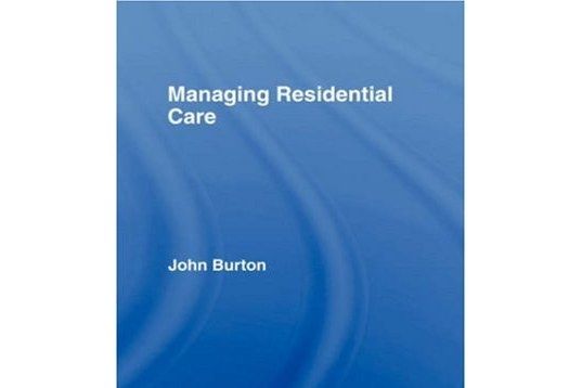 Managing Residential Care Managing Residential Care