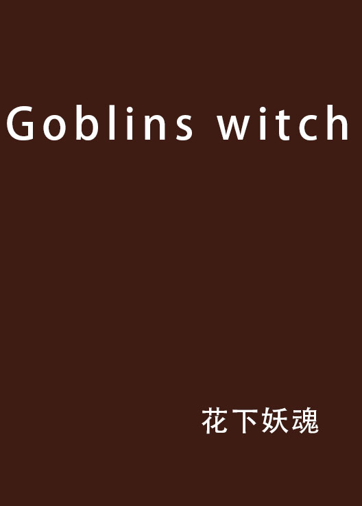 Goblins witch
