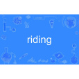 Riding Riding