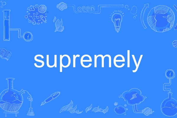 supremely supremely