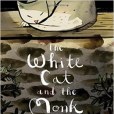 The White Cat and the Monk The White Cat and the Monk
