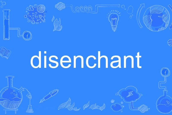 disenchant disenchant