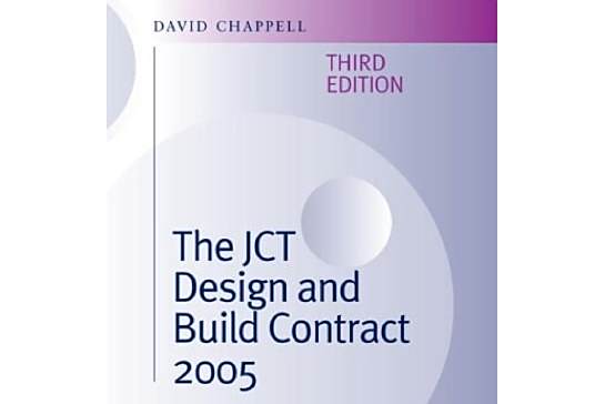 The JCT Design and Build Contract 2005 The JCT Design and Build Contract 2005