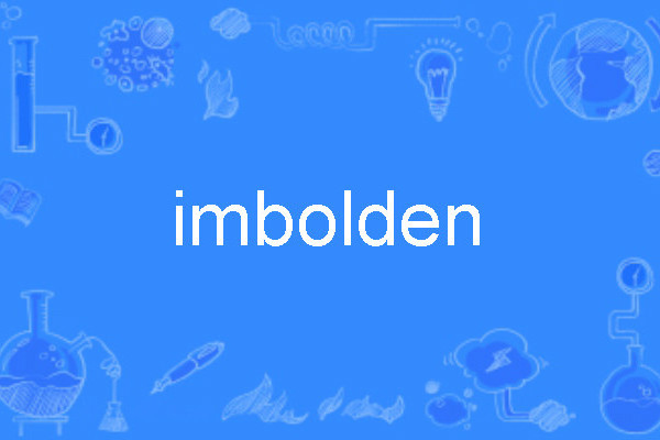 imbolden imbolden