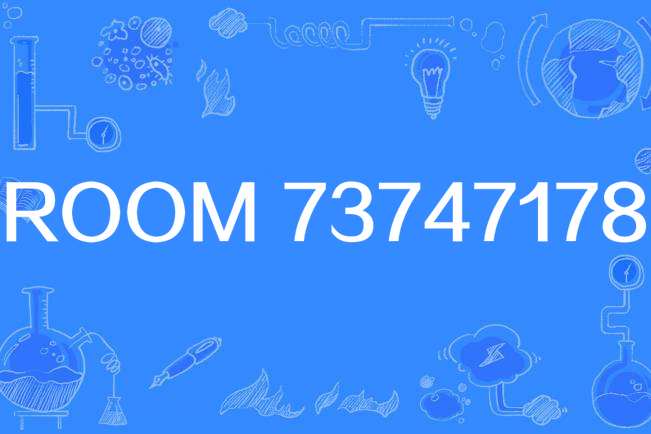 ROOM 73747178 ROOM 73747178