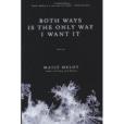 Both Ways Is the Only Way I Want It Both Ways Is the Only Way I Want It