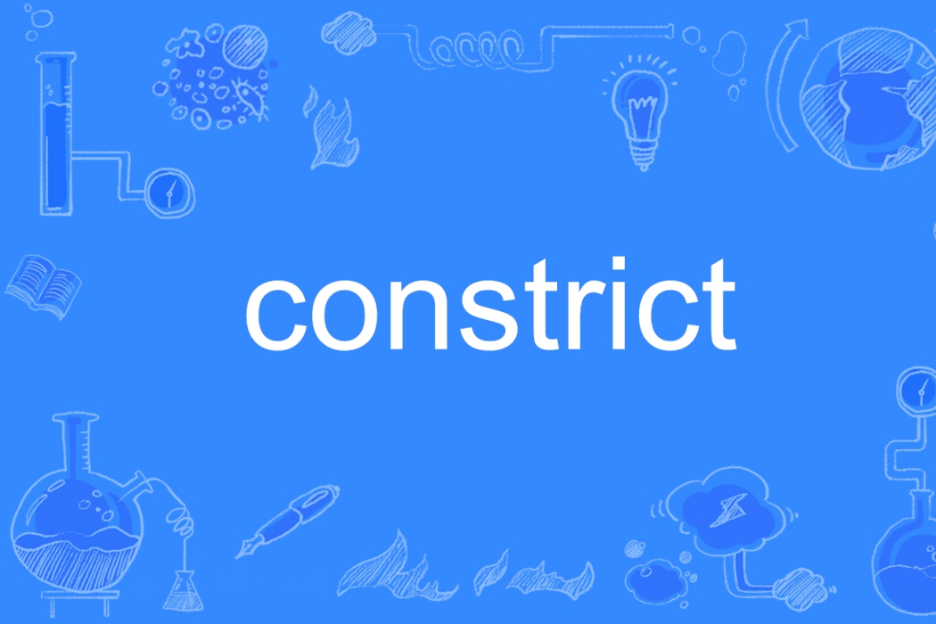constrict constrict
