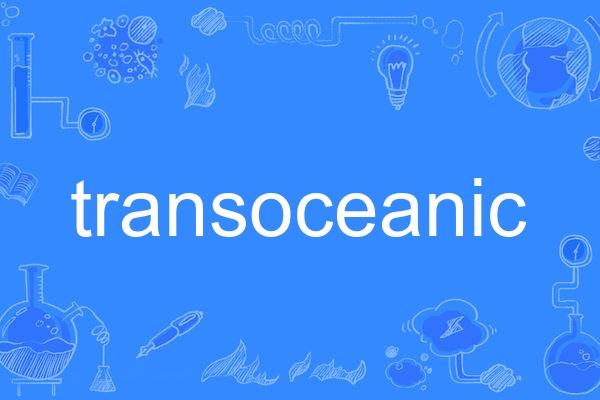 transoceanic transoceanic
