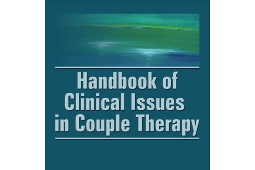 Handbook of Clinical Issues in Couple Therapy Handbook of Clinical Issues in Couple Therapy