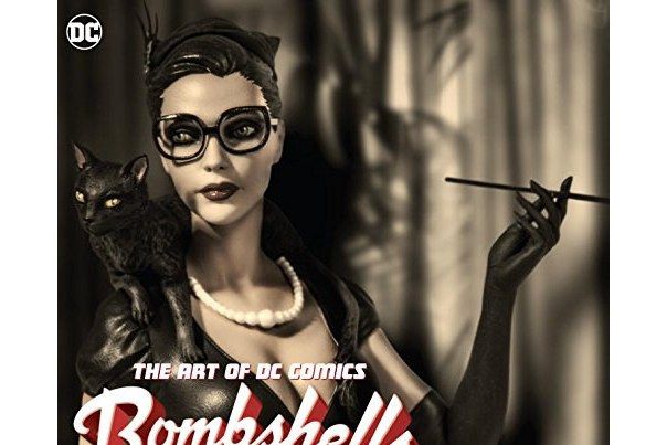 The Art of DC Comics Bombshells The Art of DC Comics Bombshells