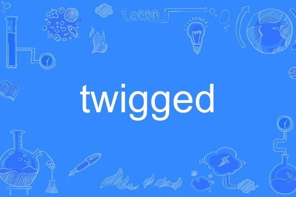 twigged twigged