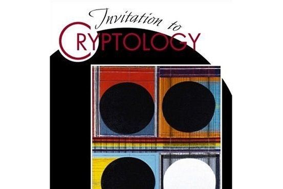 Invitation to Cryptology Invitation to Cryptology