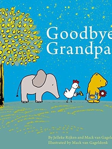 Goodbye, Grandpa Goodbye, Grandpa