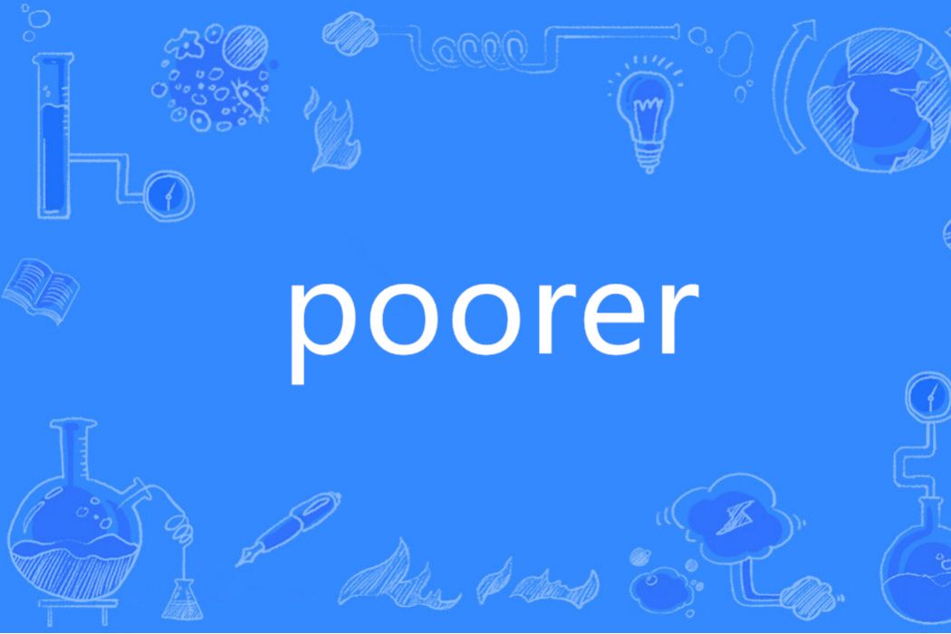 poorer poorer