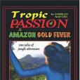 \x22Tropic of Passion\x22 & \x22Amazon Gold Fever\x22 \x22Tropic of Passion\x22 & \x22Amazon Gold Fever\x22