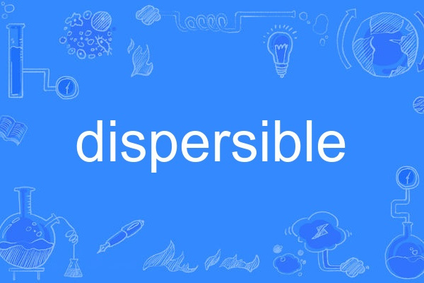 dispersible dispersible