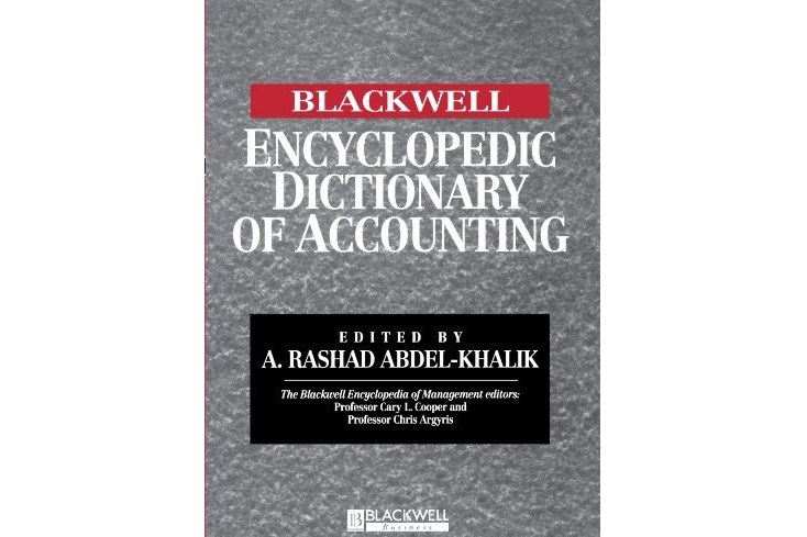 The Blackwell Encyclopedic Dictionary of Accounting The Blackwell Encyclopedic Dictionary of Accounting