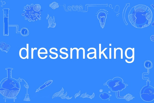 dressmaking dressmaking