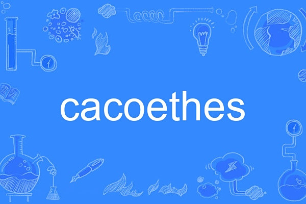 cacoethes cacoethes