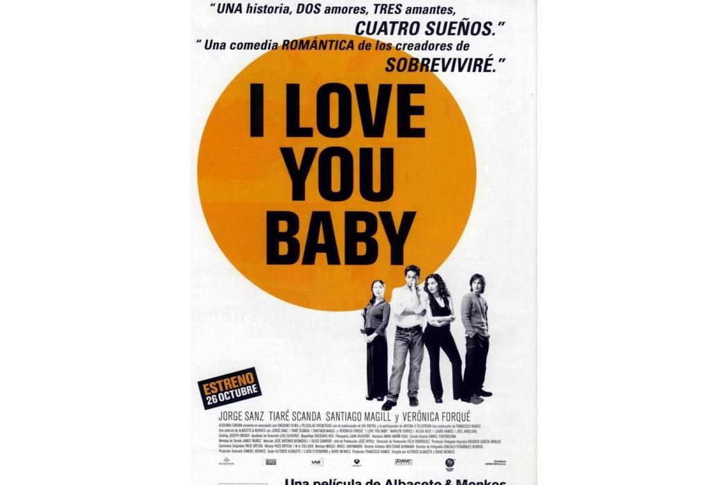 I Love You, Baby(2001年Alfonso Albacete,David Menkes執導的電影) I Love You, Baby(2001年Alfonso Albacete,David Menkes執導的電影)
