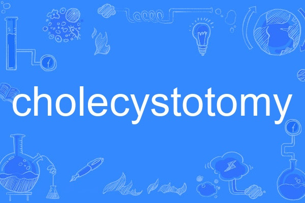 cholecystotomy cholecystotomy
