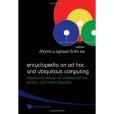 Encyclopedia on Ad Hoc and Ubiquitous Computing Encyclopedia on Ad Hoc and Ubiquitous Computing