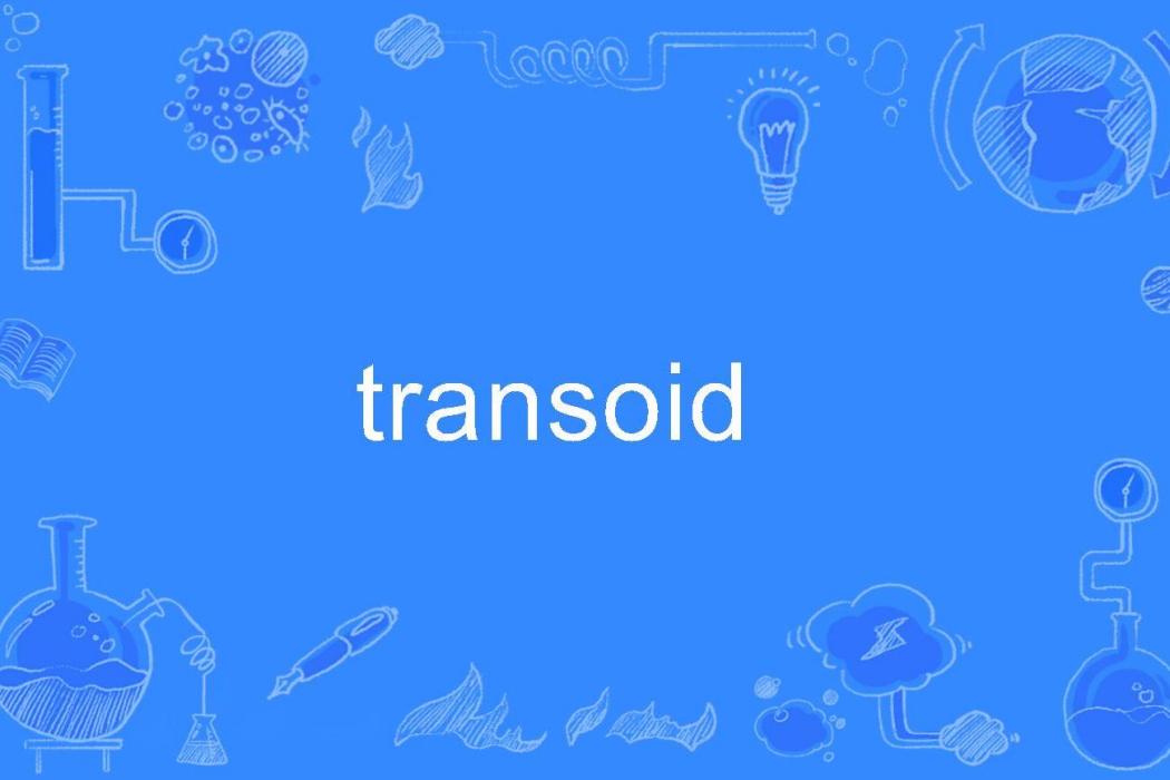transoid