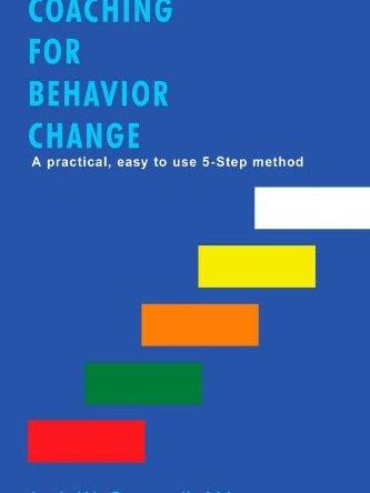 Coaching for Behavior Change Coaching for Behavior Change