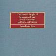 The Spanish Origin of International Law The Spanish Origin of International Law