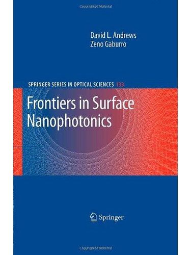 Frontiers in Surface Nanophotonics Frontiers in Surface Nanophotonics