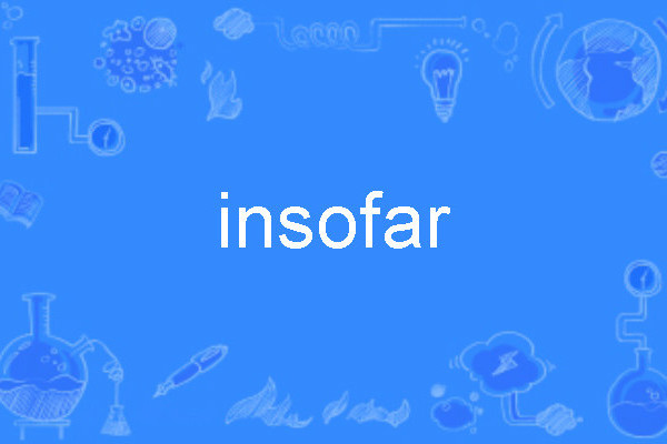 insofar