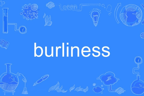 burliness burliness