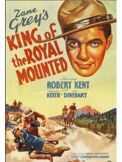 King of the Royal Mounted(美國1936年Howard Bretherton執導的電影) King of the Royal Mounted(美國1936年Howard Bretherton執導的電影)