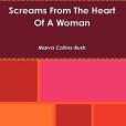 Screams From The Heart Of A Woman Screams From The Heart Of A Woman